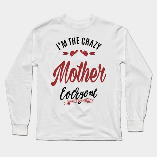 Mother Long Sleeve T-Shirt by C_ceconello